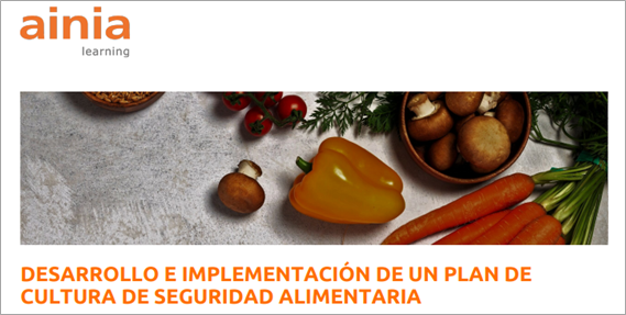  DESARROLLO E IMPLEMENTACIÓN DE UN PLAN DE CULTURA DE SEGURIDAD ALIMENTARIA (del 18 al 20 de febrero 2025)